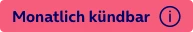  Monatlich kündbar 